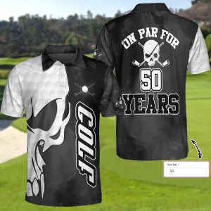 On Par For Years Golf Short Sleeve Custom Polo Shirt, Personalized Skull Black And White Golf Shirt For Men Coolspod